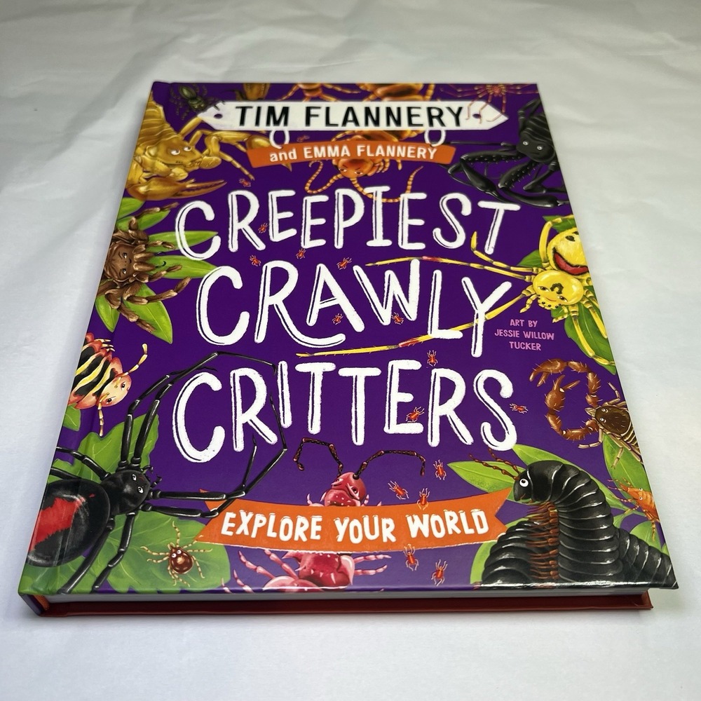 New Explore Your World‎ Creepiest Crawly Critters By Tim Flannery Hardcover